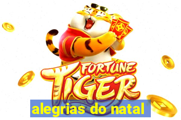 alegrias do natal